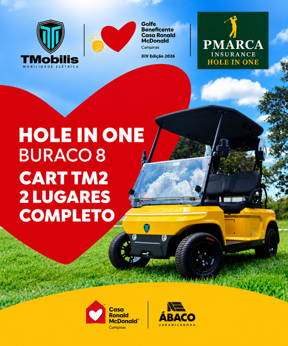 Arte da premiação Hole in One no buraco 8 do Golfe Beneficente Casa Ronald McDonald Campinas, com cart Tmobilis e marca Pmarca Insurance